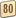 80